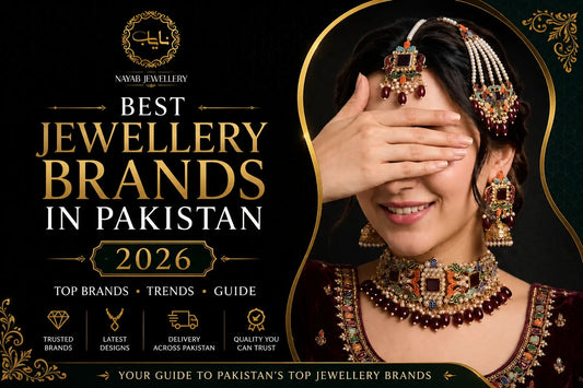 Best Jewellery Brands in Pakistan 2026